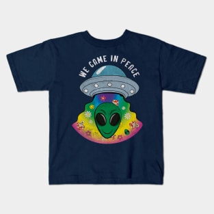 We Came in Peace Kids T-Shirt